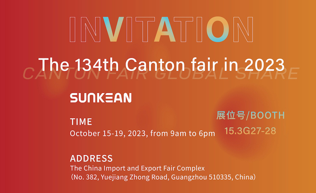 “Canton Fair Global Share”, ¡SUNKEAN lo invita a explorar la 